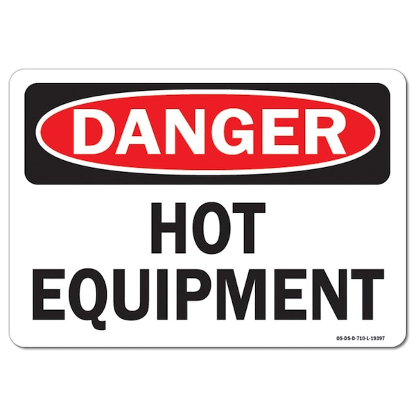 Signmission OSHA Danger Sign, Hot Equipment, 10in X 7in Rigid Plastic, 10" W, 7" H, Landscape OS-DS-P-710-L-19397 - main